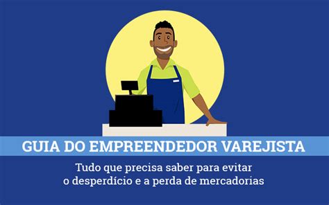 Ebook Guia Do Empreendedor Varejista Tudo Que Você Precisa Saber