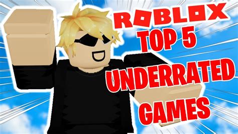 Top Underrated Roblox Games Youtube