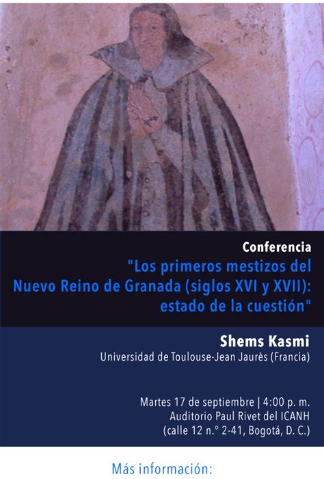 Conferencia Los Primeros Mestizos Del Nuevo Reino De Granada Siglos