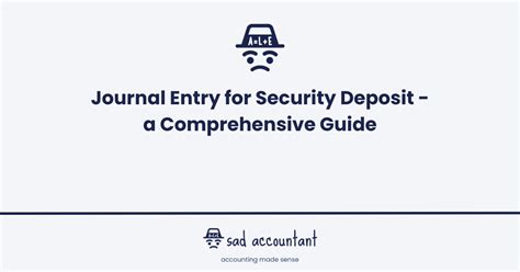 Journal Entry For Security Deposit A Comprehensive Guide