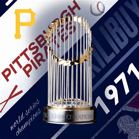 PITTSBURGH PIRATES MLB WORLD SERIES WINNER 1971