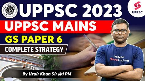 Uppcs Mains G S Paper Complete Strategy Uppsc By