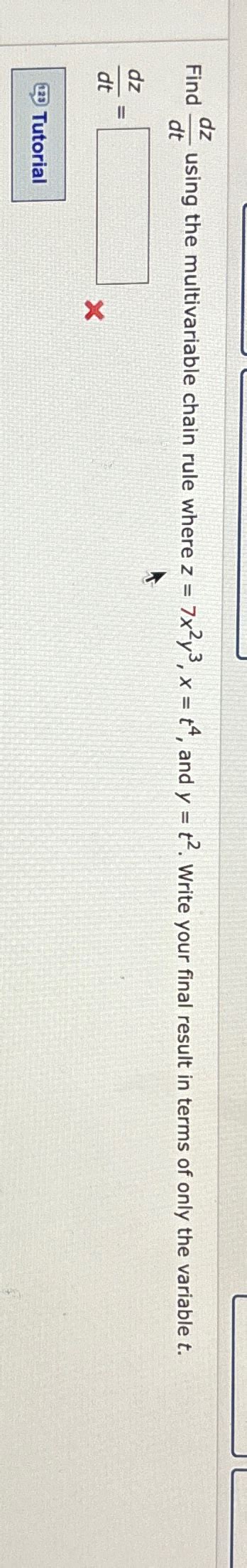 Solved Find Dzdt Using The Multivariable Chain Rule Where Chegg