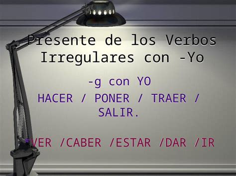 Ppt Presente De Los Verbos Irregulares Con Yo G Con Yo Hacer