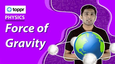 Force Of Gravity Gravitation Class Physics Cbse Ncert Youtube