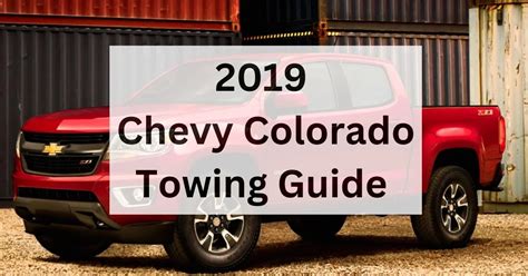 2019 Chevy Colorado Towing Capacity