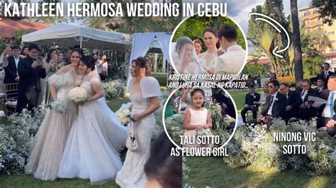 KATHLEEN HERMOSA WEDDING IN CEBU KRISTINE HERMOSA HINDI MAPIGILAN