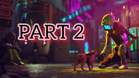 Stray Ps5 Walkthrough Gameplay Part 2 Youtube