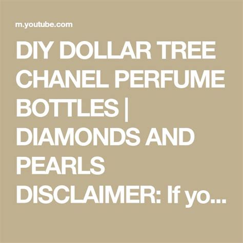 DIY DOLLAR TREE CHANEL PERFUME BOTTLES DIAMONDS AND PEARLS DISCLAIMER