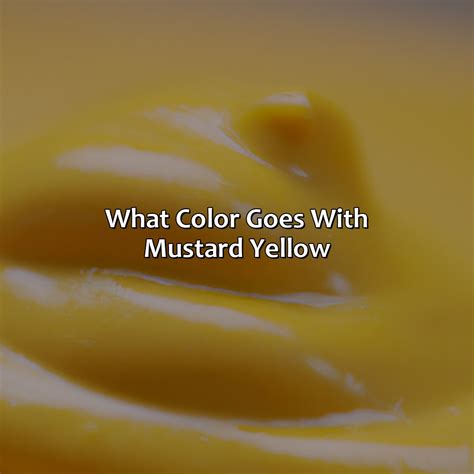 What Colors Goes With Mustard At Clayton Chipman Blog