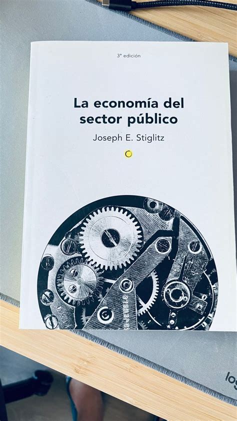 La Economía Del Sector Público Joseph Stiglitz De Segunda Mano Por 19