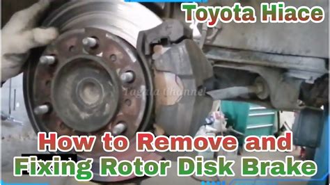 How To Remove Fixing Rotor Disk Brake Toyota Hiace Youtube