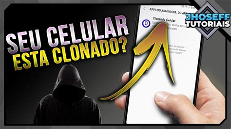 Como Saber Se O Celular Ta Clonado - COMO SABER SE O CELULAR ESTÁ SENDO CLONADO - YouTube