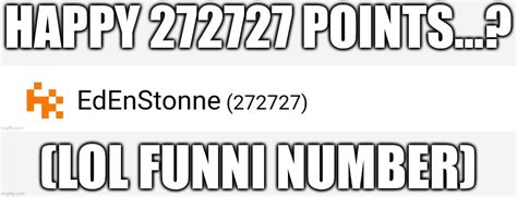 Happy 27 ×3 Points Imgflip