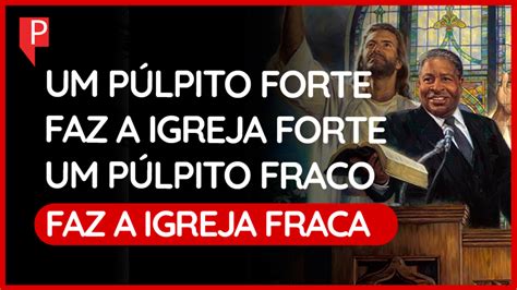 A Igreja Resultado Do Que Se Prega No P Lpito O Site Do Pregador