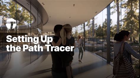 Setting Up The Path Tracer Twinmotion Tutorial Youtube