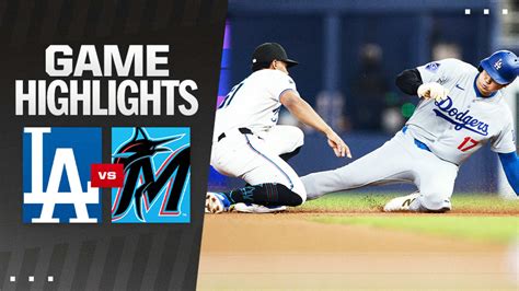 Dodgers Vs Marlins Highlights 09182024 Los Angeles Dodgers
