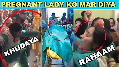 Skims Soura Ka Video Viral Hva Hai Pregnant Lady Ko Mar Diya Hospital