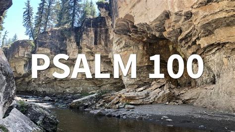 Psalm 100 | Psalm 100, Psalms, Scripture reading