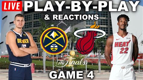 Denver Nuggets Vs Miami Heat Game Live Play By Play Reactions