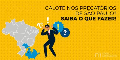 Calote nos precatórios de São Paulo Saiba o que fazer Meu Precatório