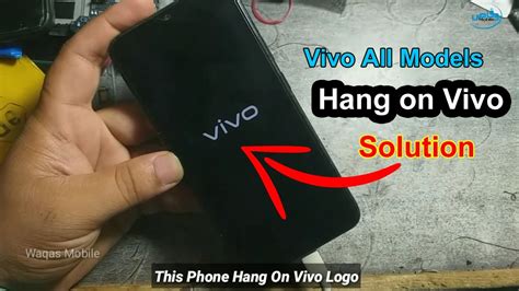 All Vivo Mobile Hang On Vivo Logo Solution Without Flash Without Pc By