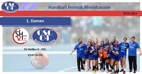 1 Damen SV Heißen II OSC 13 21 6 10 OSC Handball Heimat