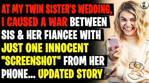 At My Evil Twin Sister S Wedding I Caused A War Between Her And Her Fiancee W An Innocent