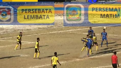 Cuplikan Pertandingan Babak Pertama Persebata Lembata Vs Pesematim