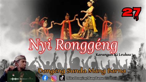 Dongeng Sunda Mang Barna Nyi Ronggeng Seri Ka Youtube