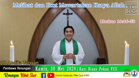 Renungan Kitab Suci Kamis Mei Markus Rd Andika