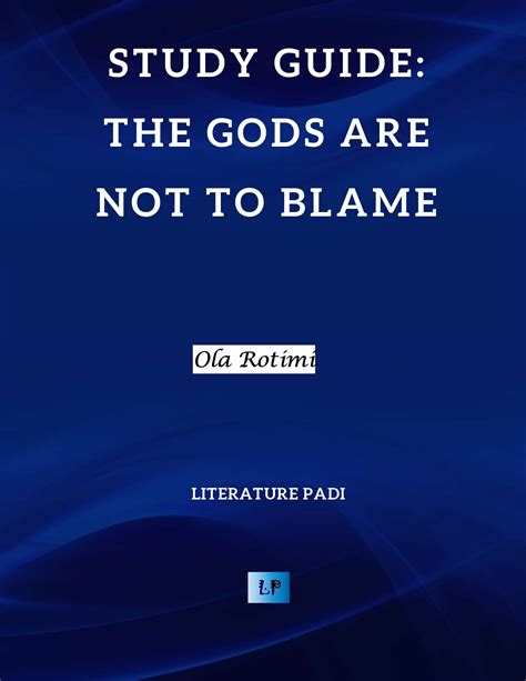 Study Guide: The Gods Are Not to Blame by Ola Rotimi | Literature PADI