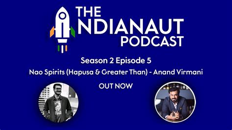 S E Nao Spirits Hapusa Greater Than Ceo Anand Virmani Youtube