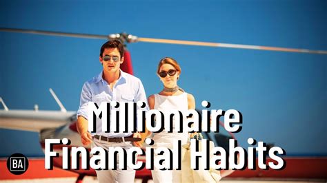 Millionaire Financial Habits Youtube