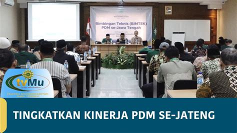 Mantapkan Manajemen Organisasi Pwm Jateng Gelar Bimtek Pdm Se Jateng