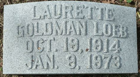 Laurette Miller Lolly Goldman Loeb 1914 1973 Find A Grave Memorial