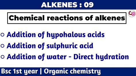 Addition Of Hypohalous Acids To Alkenes Addition Of Sulphuric Acid