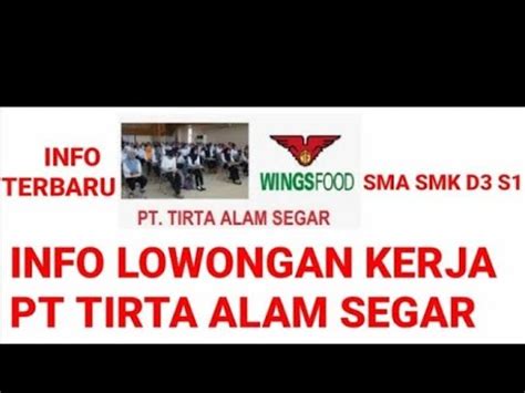 Lowongan Kerja Terbaru Pt Tirta Alam Segar Wings Group Sma