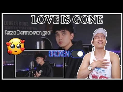 Reza Darmawangsa Love Is Gone Tiktok Mash Up Reaction Video Youtube