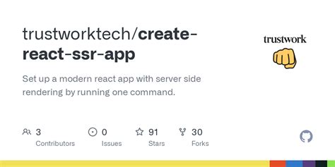 GitHub Trustworktech Create React Ssr App Set Up A Modern React App