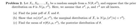 Solved Problem 2 Let X1 X2 Xn Be A Random Sample