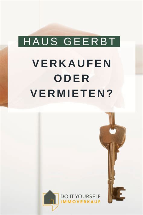 Sie Haben Ein Haus Geerbt Und Wissen Nicht Ob Sie Es Verkaufen Oder