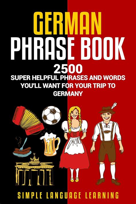 Amazon German Phrasebook Super Helpful Phrases And Words Youll