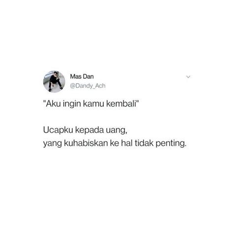 Pin Oleh Deva Ananda Di Meme Kata Kata Indah Kata Kata Estetika