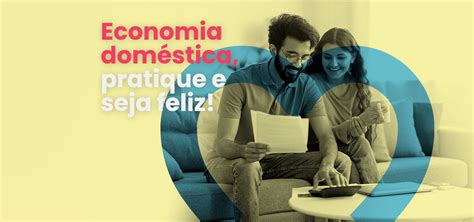 Economia Dom Stica Dicas Para Toda A Fam Lia Praticar