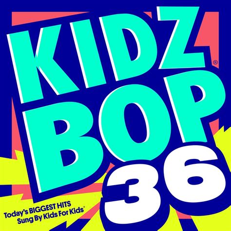 Kidz Bop Kids Kidz Bop 36 Reviews Album Of The Year