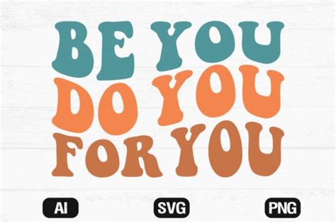 Be You Do You For You Wavy Retro Svg Cut Graphic By Hosneara 4767