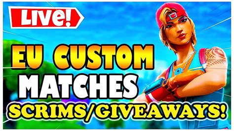 Real Customs Fortnite Liveeu Custom Matchmakingsolo Duo Squad Scrims