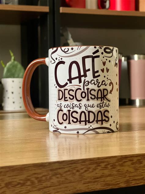 Caneca De Cer Mica Caf Para Descoisar As Coisas Que Est O