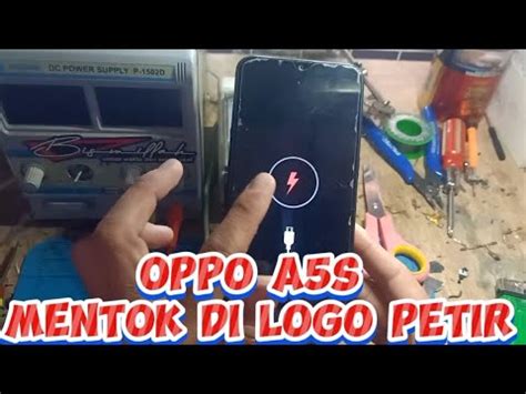 Cara Atasi Oppo A5s Mentok Di Logo Petir YouTube